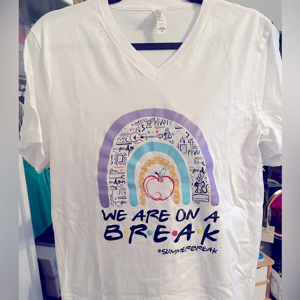 NWOT Teacher on break shirt